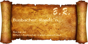 Busbacher Ramón névjegykártya